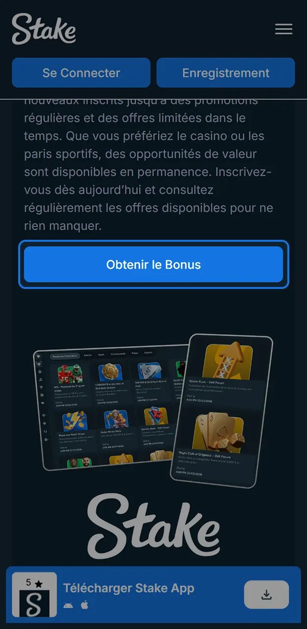 Remplissez le formulaire d'inscription pour rejoindre la plateforme Stake et bénéficier d'un bonus.