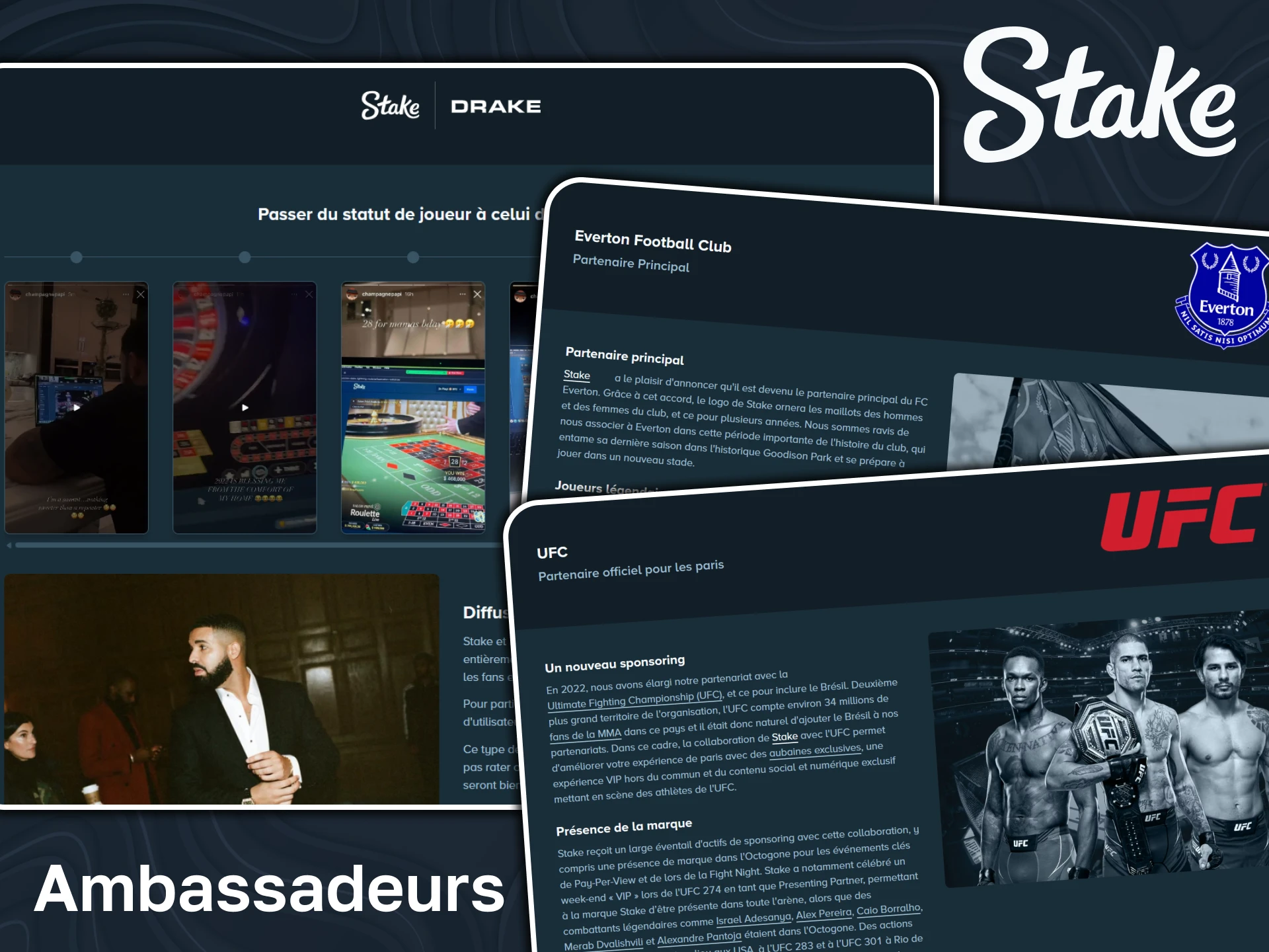 Stake compte de nombreux partenaires et ambassadeurs qui promeuvent et soutiennent la marque.