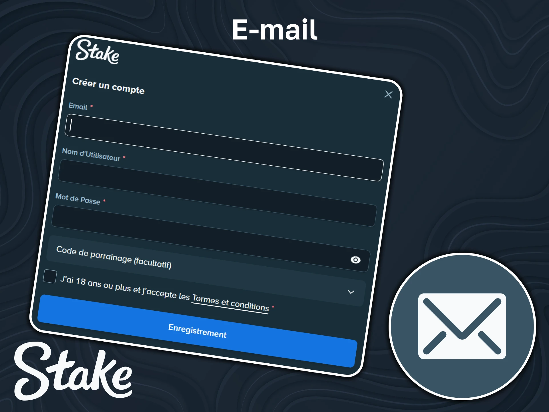 Utilisez votre adresse e-mail pour vous inscrire sur Stake.